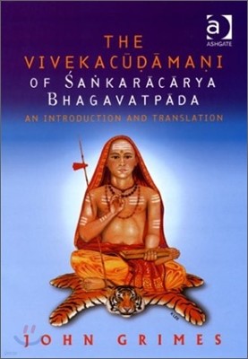 The Vivekacudamani of Sankaracarya Bhagavatpada: An Introduction and Translation