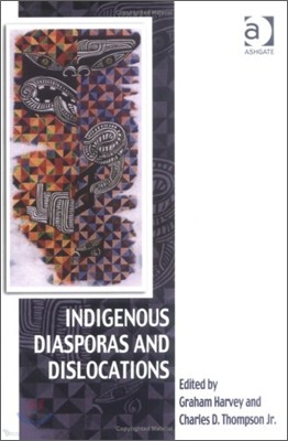 Indigenous Diasporas and Dislocations