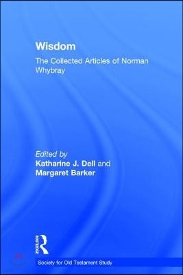 Wisdom: The Collected Articles of Norman Whybray