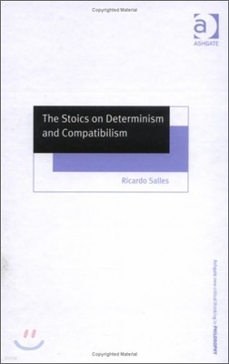 The Stoics on Determinism and Compatibilism