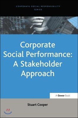 Corporate Social Performance: A Stakeholder Approach