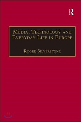 Media, Technology and Everyday Life in Europe