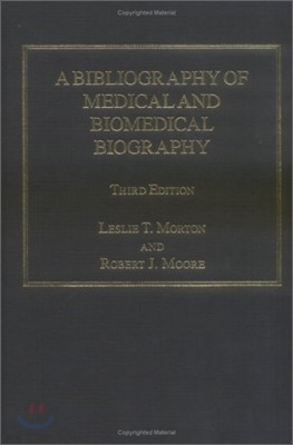 A Bibliography of Medical and Biomedical Biography