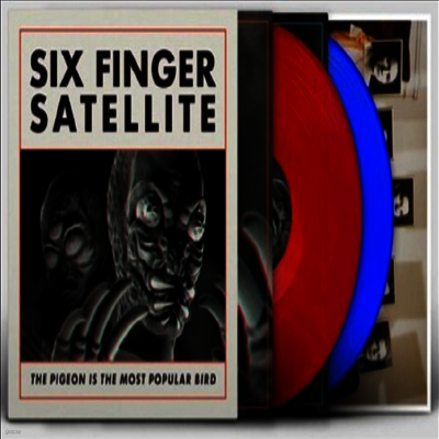 Six Finger Satellite — The Pigeon Is The Most Popular Bird (Remastered) 앨범 커버