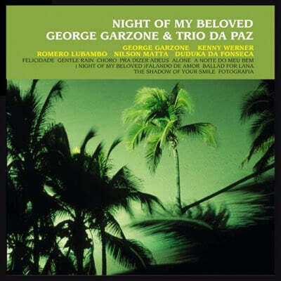 George Garzone & Trio Da Paz — Night Of My Beloved 앨범 커버