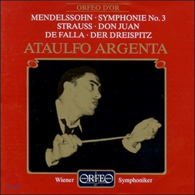 Ataulfo Argenta ൨:  3 / Ʈ콺:  ľ  (Mendelssohn: Symphony No.3 / Strauss: Don Juan)