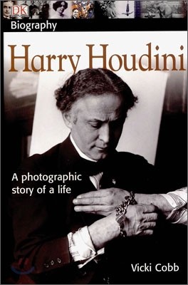 DK Biography : Harry Houdini