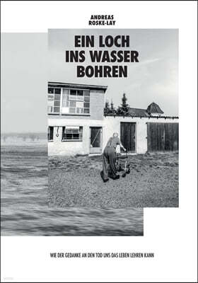 Ein Loch ins Wasser bohren