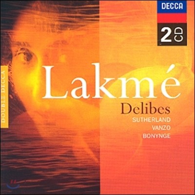 Joan Sutherland 들리브: 라크메 (Delibes: Lakme)