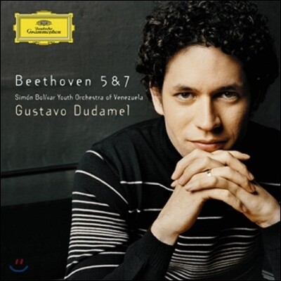 Gustavo Dudamel 베토벤: 교향곡 5번, 7번 (Beethoven: Symphony Op.67, Op.92)