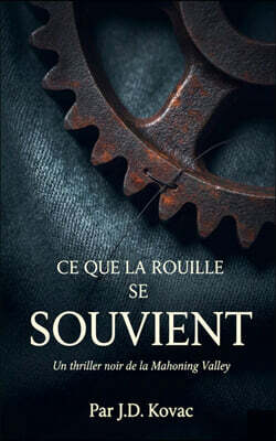 Aimed Kahla Ce que la rouille se souvient