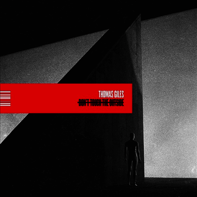 Thomas Giles — Don't Touch The Outside 앨범 커버