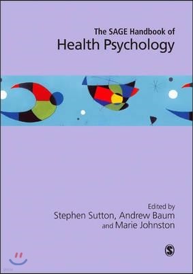The Sage Handbook of Health Psychology