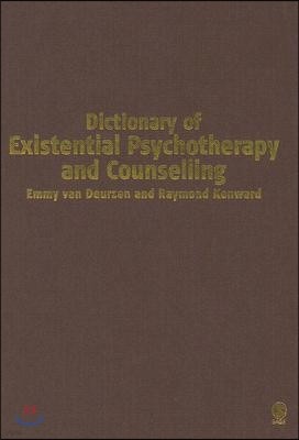 Dictionary of Existential Psychotherapy and Counselling