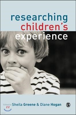 Researching Childrens Experience: Approaches and Methods