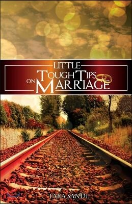 Little Tough Tips On Marriage: Save Your Marriage