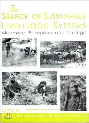 In Search of Sustainable Livelihood Systems: Managing Resources and Change