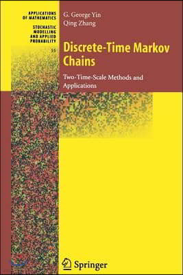 Discrete-Time Markov Chains: Two-Time-Scale Methods and Applications