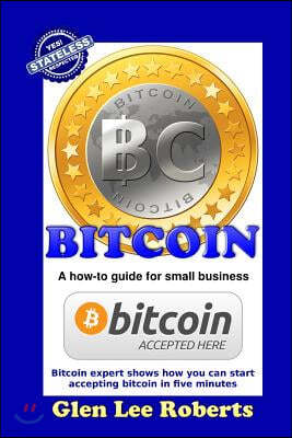 Bitcoin: A how-to guide for small business