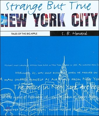 Strange But True: New York City: Tales of the Big Apple