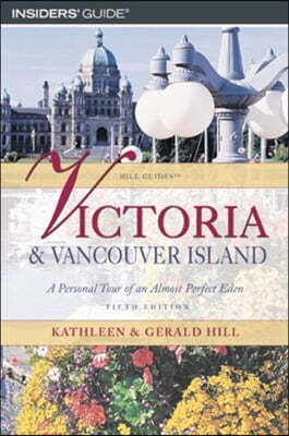 Insiders' Guide Victoria & Vancouver Island