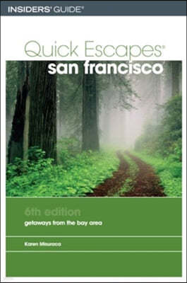 Insiders Guide Quick Escapes San Francisco