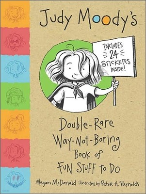 Judy Moody's Double-Rare Way-Not-Boring Book of Fun Stuff To Do