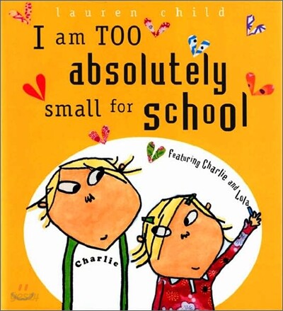 I Am Too Absolutely Small for School