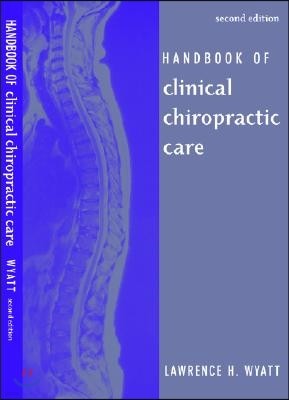 Handbook of Clinical Chiropractic Care