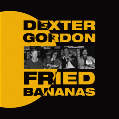 Dexter Gordon — Fried Bananas 앨범 커버