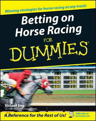 Betting On Horse Racing For Dummies