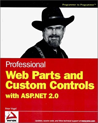 Professional Web Parts and Custom Controls with ASP.Net 2.0