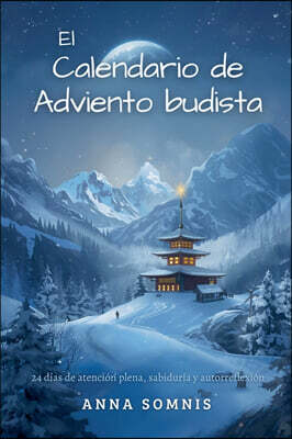 Anna Somnis El calendario de Adviento budista