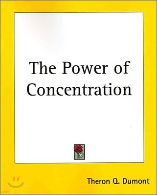 The Power of Concentration