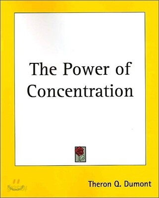 The Power of Concentration