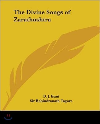 The Divine Songs of Zarathushtra