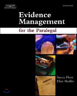 Evidence Management for the Paralegal