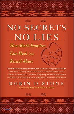 No Secrets No Lies: How Black Families Can Heal from Sexual Abuse