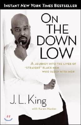 On the Down Low: A Journey Into the Lives of Straight Black Men Who Sleep with Men