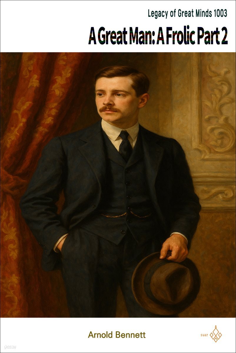 A Great Man: A Frolic Part 2