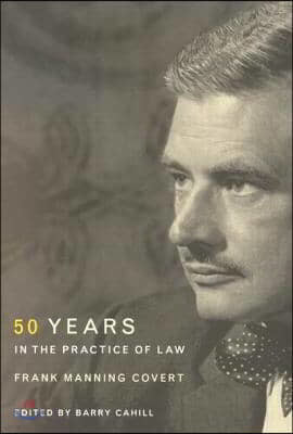 Fifty Years in the Practice of Law
