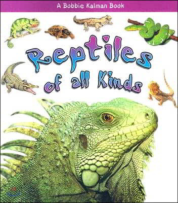 Reptiles of All Kinds