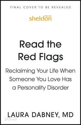 I Need You... Now Go Away!: Reclaiming Your Life When Someone You Love Has a Personality Disorder