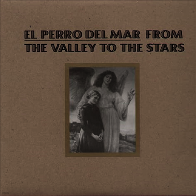 El Perro Del Mar — From The Valley To The Stars 앨범 커버