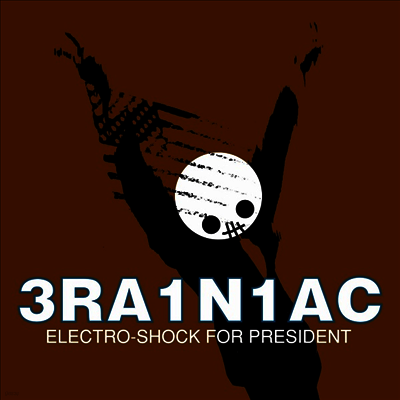 Brainiac 5 — Electro Shock For President (EP) 앨범 커버