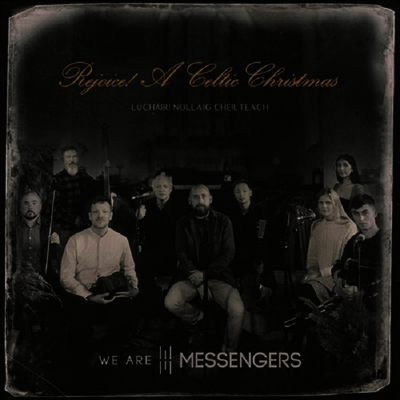 We Are Messengers — Rejoice (A Celtic Christmas) 앨범 커버