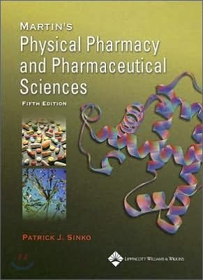 Martin's Physical Pharmacy And Pharmaceutical Sciences
