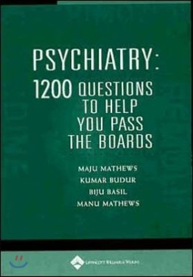 Psychiatry: 1,200 Questions to Help You Pass the Boards