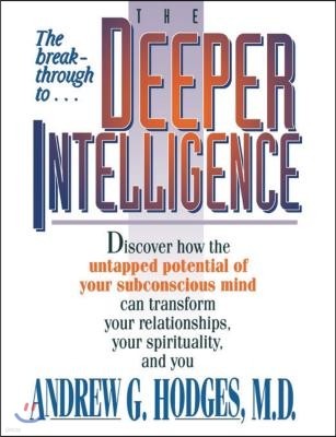 The Deeper Intelligence