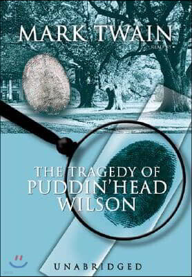 The Tragedy of Pudd'nhead Wilson Lib/E
